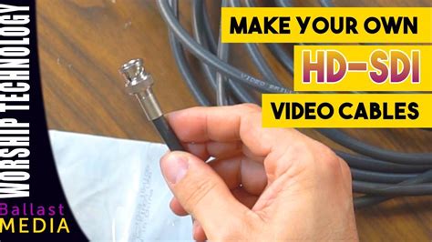How To Make Your Own HD SDI Video Cables - YouTube