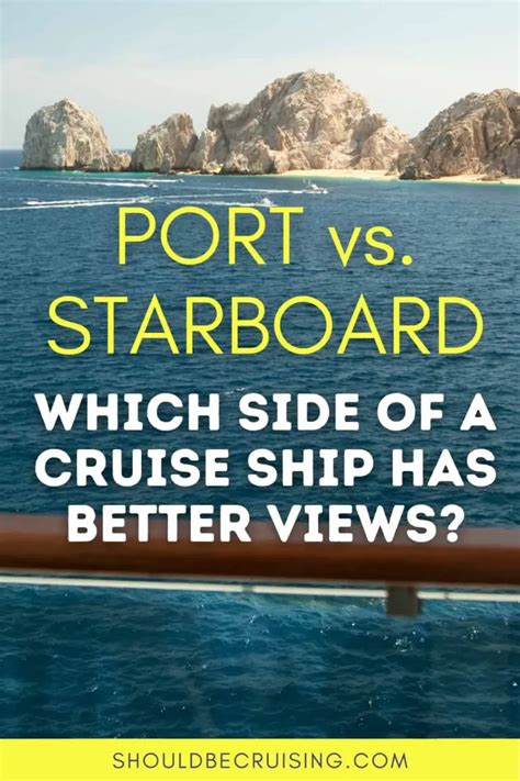 Port vs Starboard: Which Side Is Better on a Cruise? - Should Be Cruising