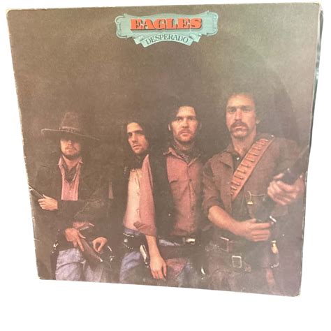 Eagles “Desperado”. 1973(s)