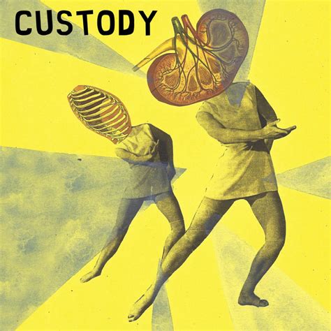 Custody | Custody