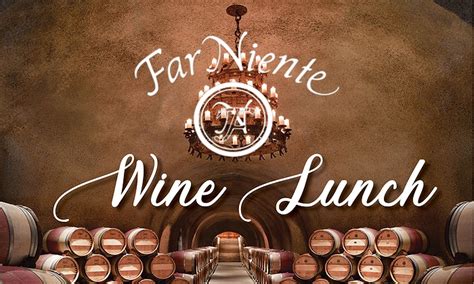 Far Niente Wine Lunch