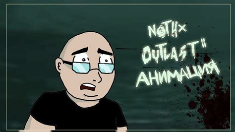 NoThx Outlast 2 [Анимация] - YouTube