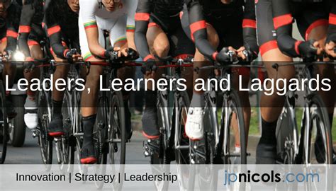 leaders learners  laggards jpnicolscom
