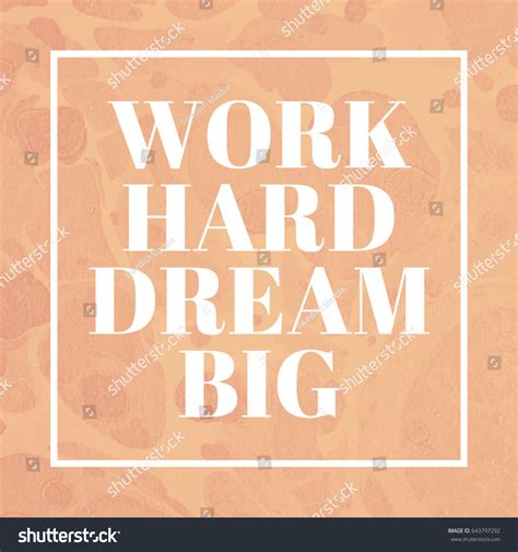 Work Hard Dream Big Motivational Poster Stock Illustration 643797292 ...