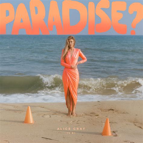 Alice Gray Shines On Debut EP "Paradise?" - Elicit Magazine