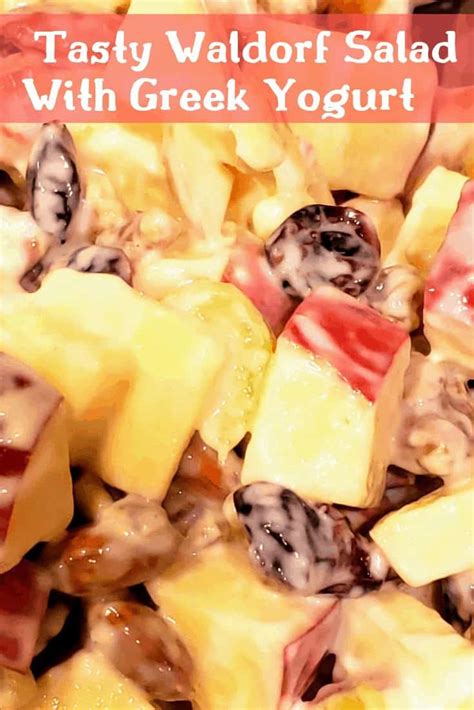tasty waldorf salad  greek yogurt trade    waldorf recipe