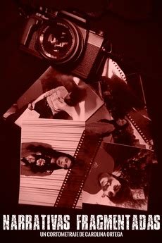 ‎Fragmented Narratives (2020) directed by Carolina Ortega • Film + cast ...