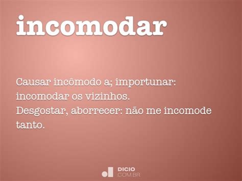 É Incomodar Ou Encomodar - Encomodar ou incomodar? A forma correta que você precisa saber