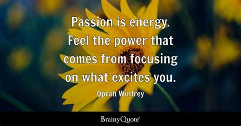 Passion Quotes - BrainyQuote