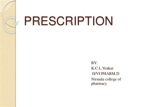 PARTS OF PRESCRIPTION AND HANDLING OF PRESCRIPTION