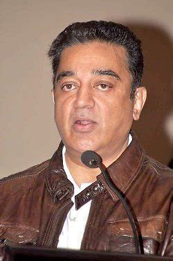 Kamal Haasan (20+ Sourced Quotes) - Lib Quotes