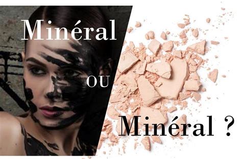 Minéral ou minéral? - Je cosmétique