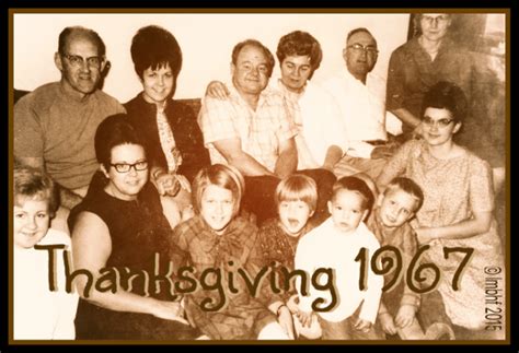 Thanksgiving 1967 ~ Love My Big Happy Family