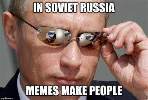 In Soviet Russia Memes - Imgflip