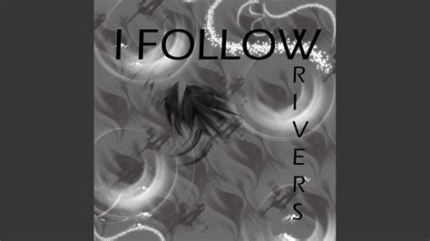 I Follow Rivers (Radio Version) - YouTube