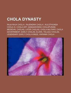 libro chola dynasty raja raja chola  rajendra chola  kulothunga