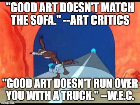 wile  coyote  good art imgflip