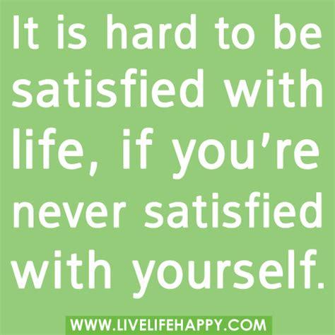 Satisfied Quotes And Sayings. QuotesGram
