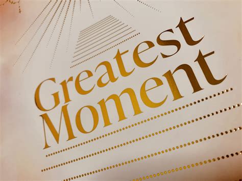 greatest moment