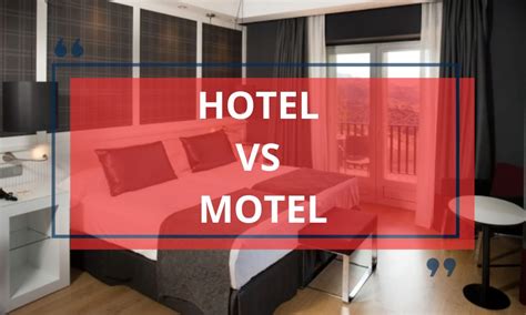 Diferencias entre hotel y motel: ¿Cuál elegir para tu próximo viaje?