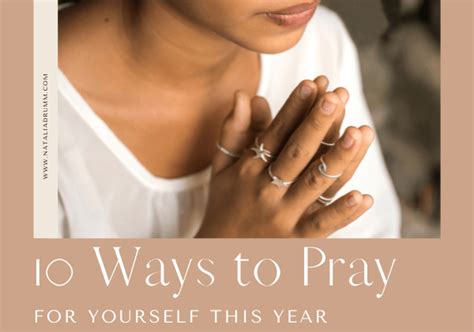 10 Ways to Pray for Yourself This Year - Natalia Drumm | Encouraging ...