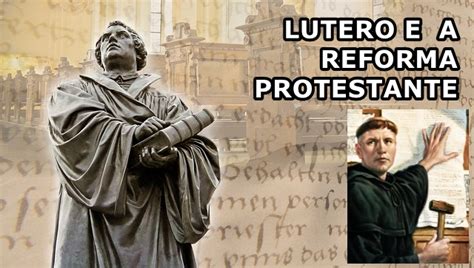 Lutero E Reforma Protestante - 10 Curiosidades de Martinho Lutero e a Reforma Protestante - Mais Relevante