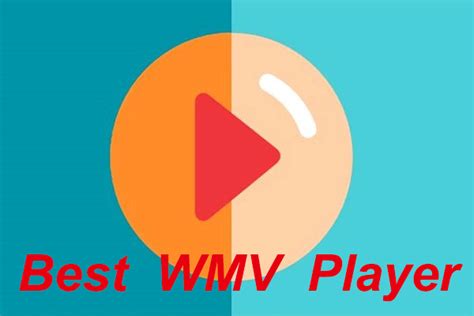 10 Best WMV Players & How to Open WMV Files Quickly