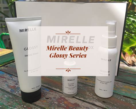 Mirelle Beauty Glossy Series Bantu Kulit Jadi Lebih Sehat — AINUN ISNAENI