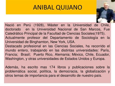 Aníbal Quijano Intelectual Peruano Aborda O Conceito De - PPT - ANIBAL QUIJANO PowerPoint Presentation, free download - ID:5496230