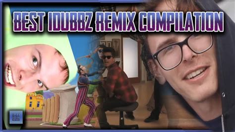 BEST IDUBBZ REMIX COMPILATION - YouTube