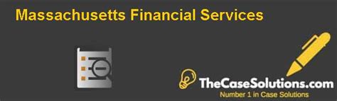 massachusetts financial services case solution  analysis hbr case