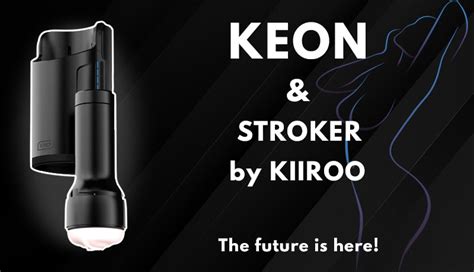 KIIROO KEON Review: The future is here! This will blow your, uh, mind ...