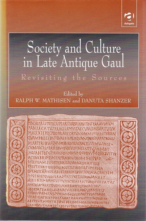Amazon.com: Society and Culture in Late Antique Gaul: Revisiting the ...