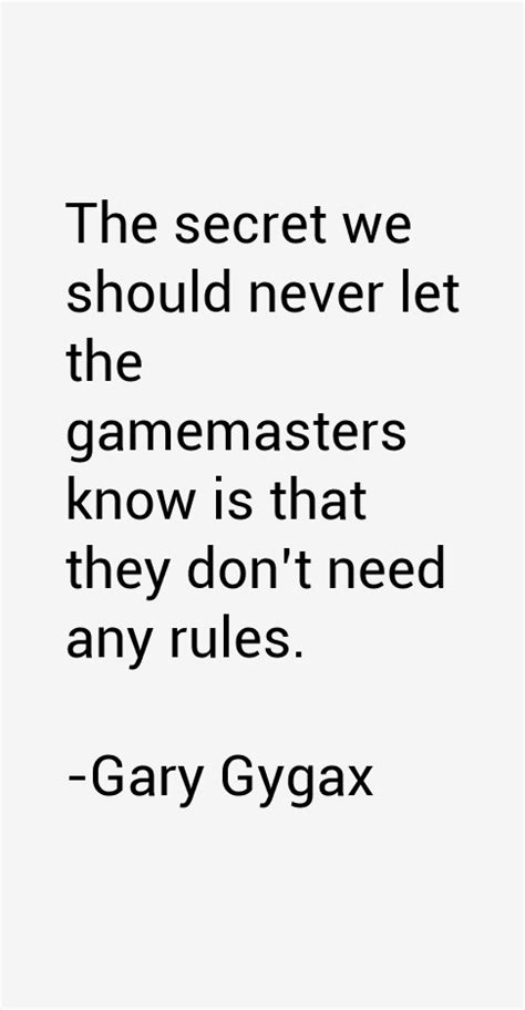 Gary Gygax Quotes & Sayings