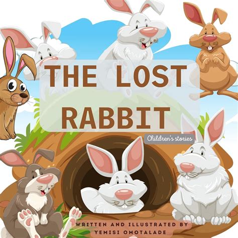 THE LOST RABBIT : Children's Stories. Bedtime story book collection for