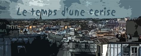Le temps d'une cerise: Ady Fidelin