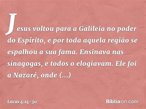 Lucas 4 14 30 Explicação - Lucas 4:14-30 - Bíblia