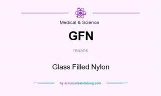 GFN - Glass Filled Nylon in Medical & Science by AcronymsAndSlang.com