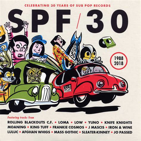 SPF/30 (Celebrating 30 Years Of Sub Pop Records) (1988 2018) (2018, CD ...