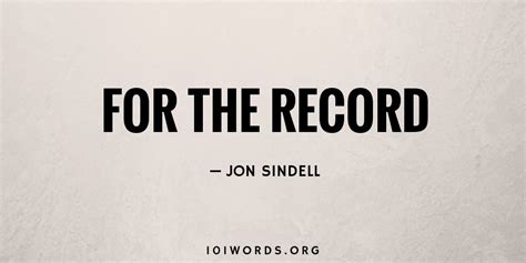 For the Record - 101 Words