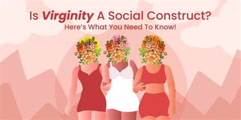 Is Virginity A Social Construct? Here’s What You Need To Know