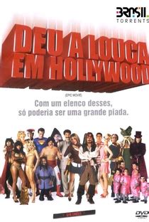 Deu A Louca Em Hollywood Filme Completo - Deu a Louca em Hollywood - 25 de Janeiro de 2007 | Filmow