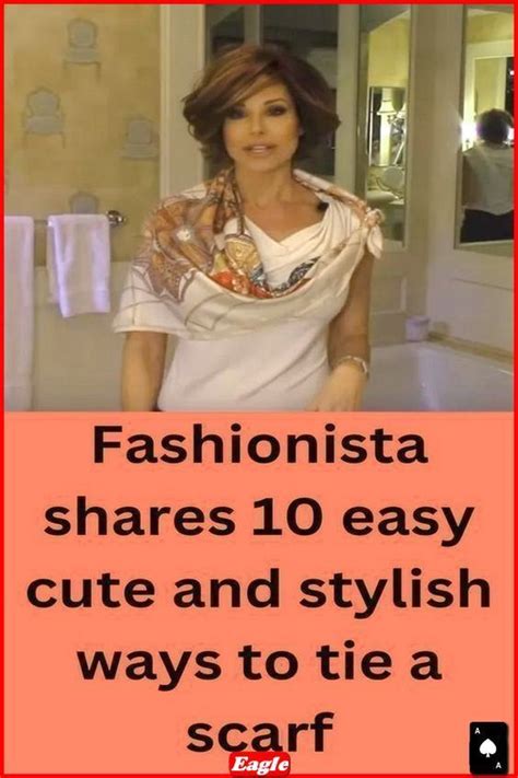 Fashionista shares 10 easy cute and chic ways to tie a scarf for a ...