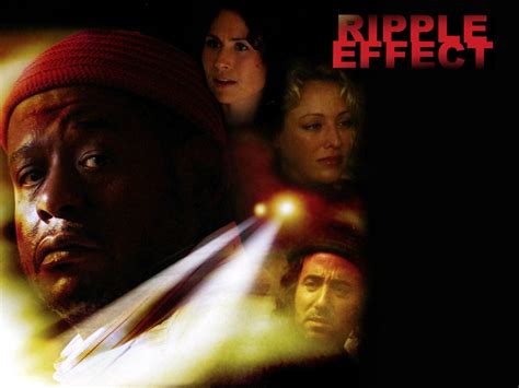 Ripple Effect - Movie Reviews