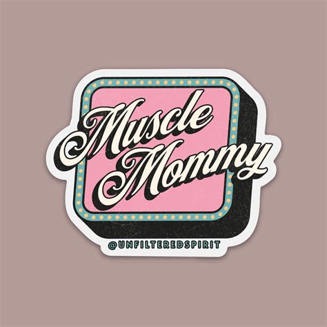 Muscle Mommy Sticker – UnfilteredSpirit