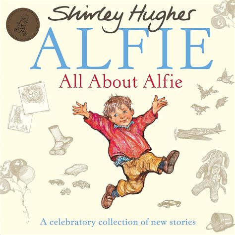 All About Alfie: Amazon.co.uk: Hughes, Shirley: 9781849412889: Books