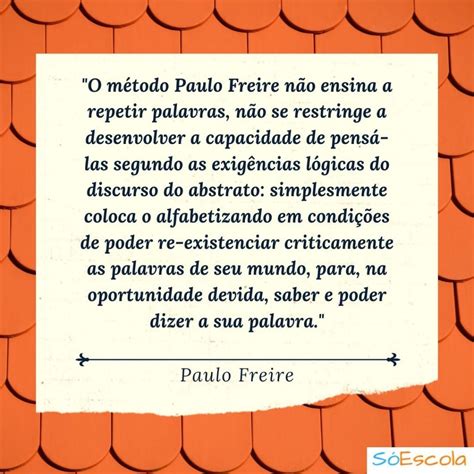 Mensagens De Paulo Freire - 15 Frases de Paulo Freire: educacionais e de reflexão