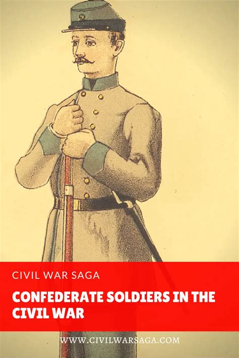 Confederate Soldiers in the Civil War - CIVIL WAR SAGA