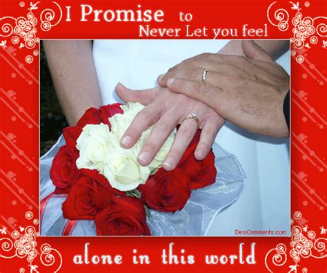I promise to never let you feel alone in this world - Desi Comments