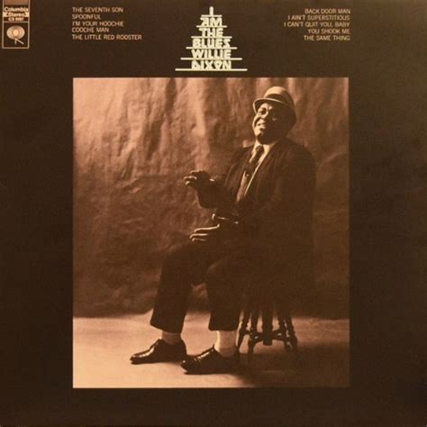 Willie Dixon - I Am The Blues | Upcoming Vinyl (March 2, 2018)